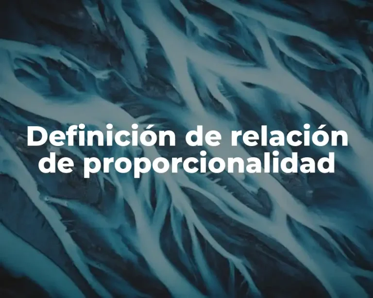Definición de relación de proporcionalidad