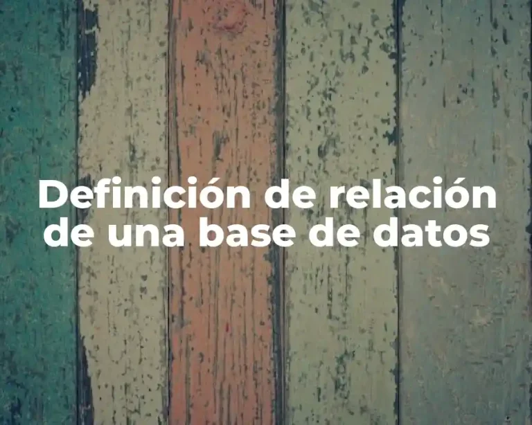 Definición de relación de una base de datos