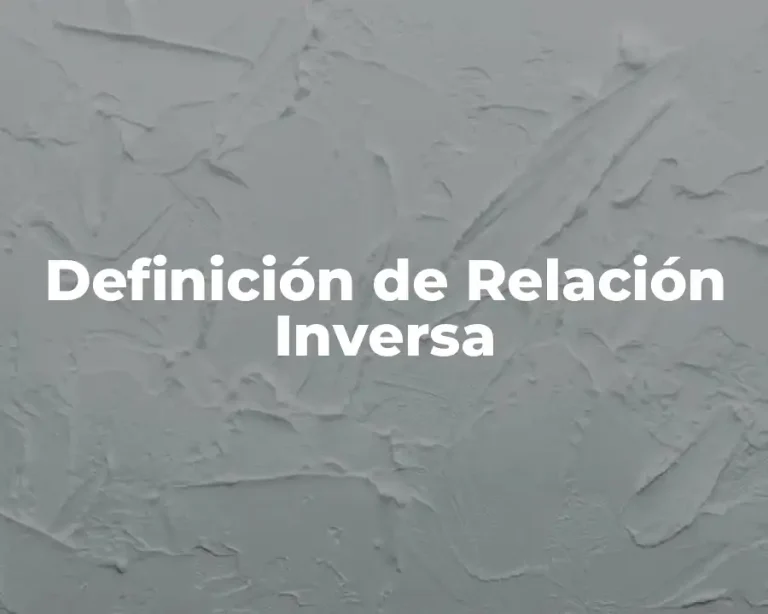 Definición de Relación Inversa