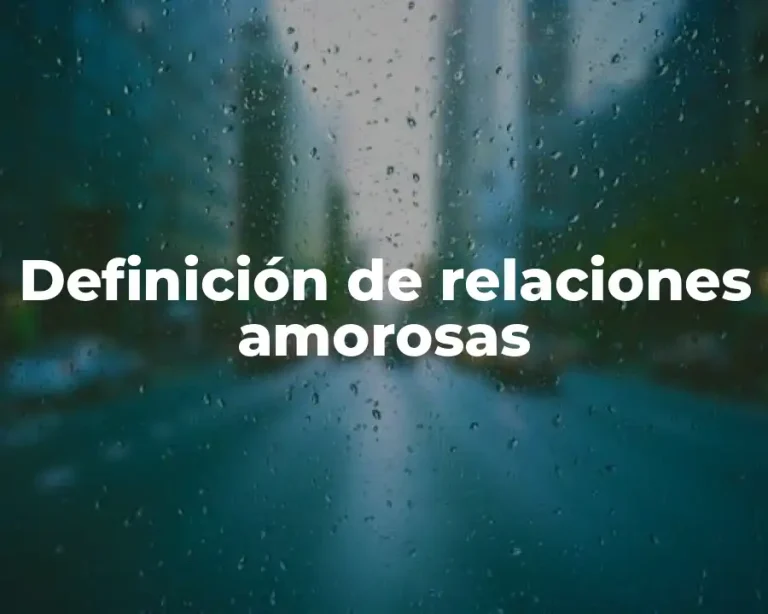 Definición de relaciones amorosas