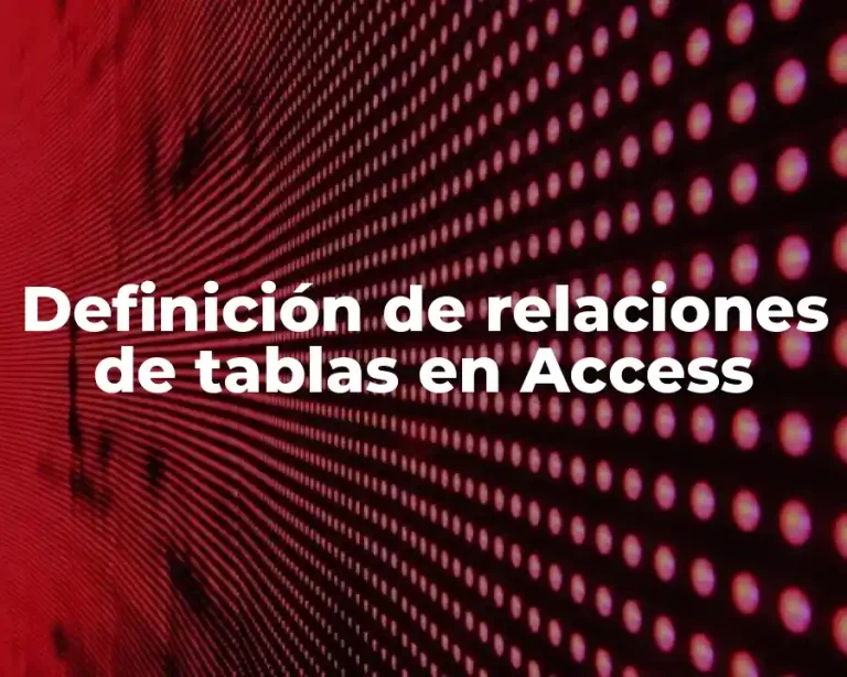 Definición de relaciones de tablas en Access