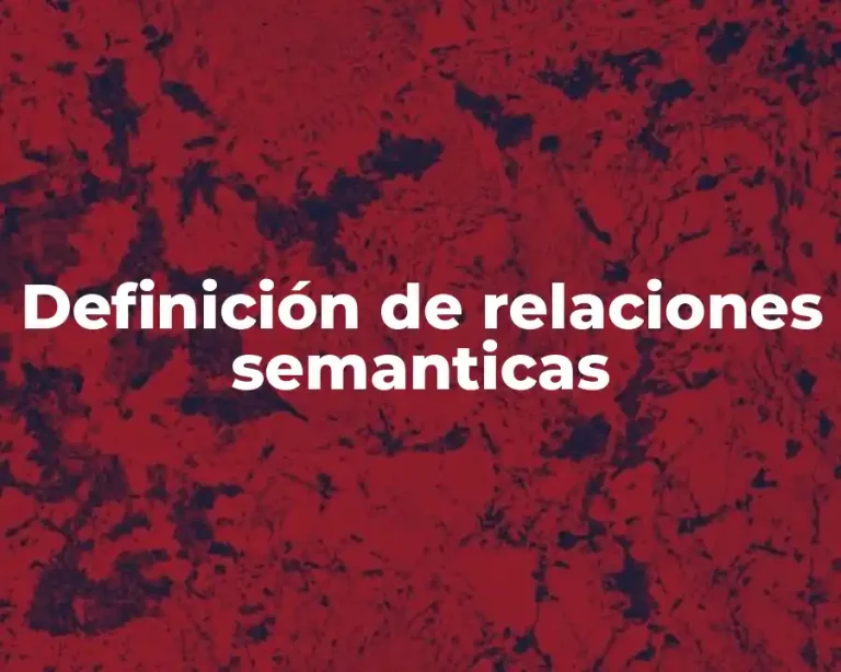 Definición de relaciones semanticas