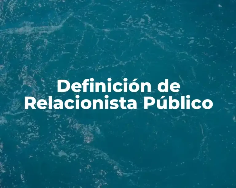 Definición de Relacionista Público