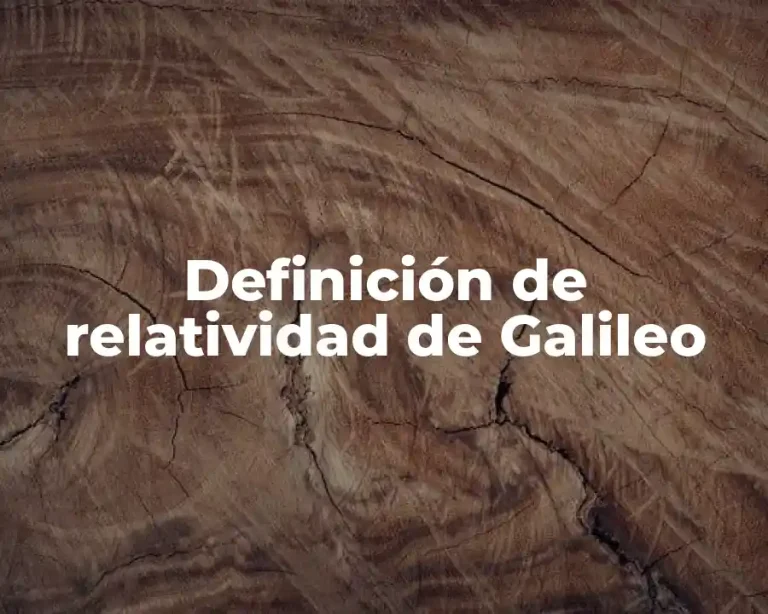 Definición de relatividad de Galileo