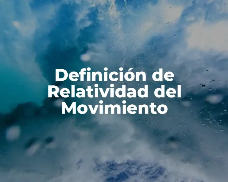 Definición de Relatividad del Movimiento