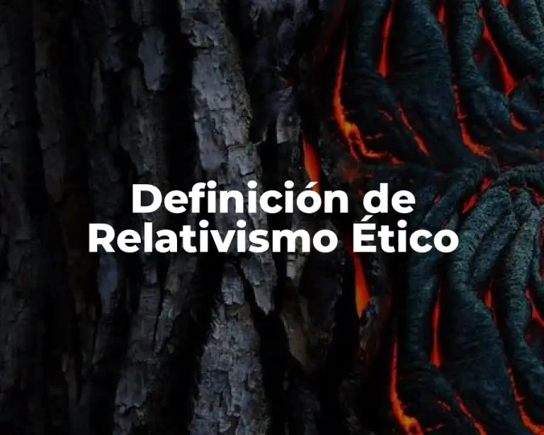 Definición de Relativismo Ético