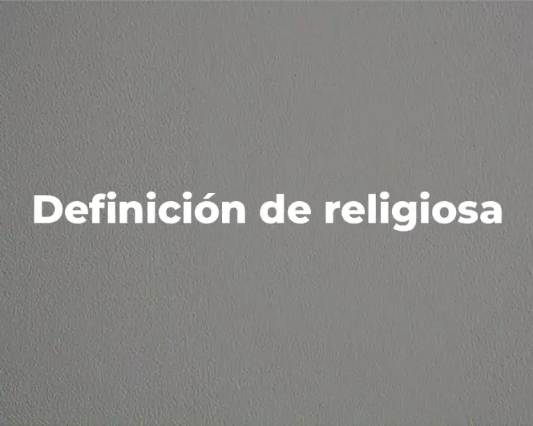 Definición de religiosa