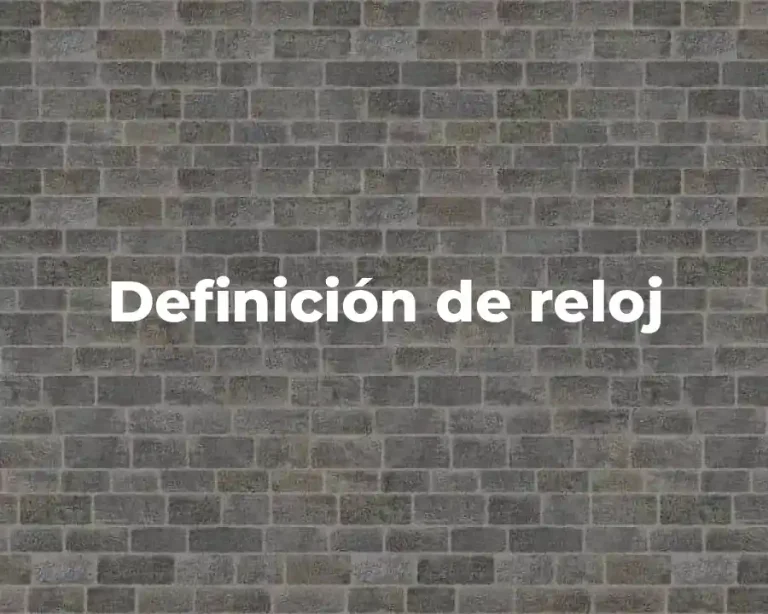 Definición de reloj