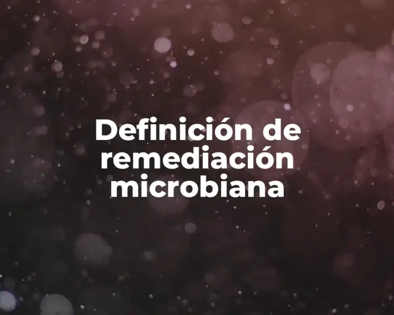 Definición de remediación microbiana
