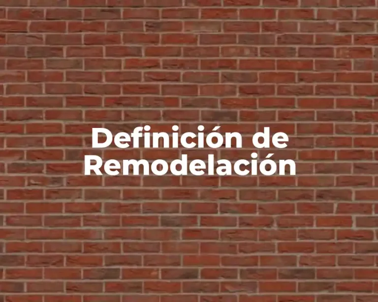 Definición de Remodelación