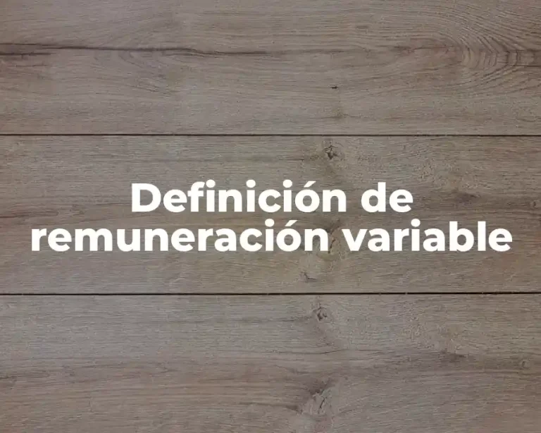 Definición de remuneración variable
