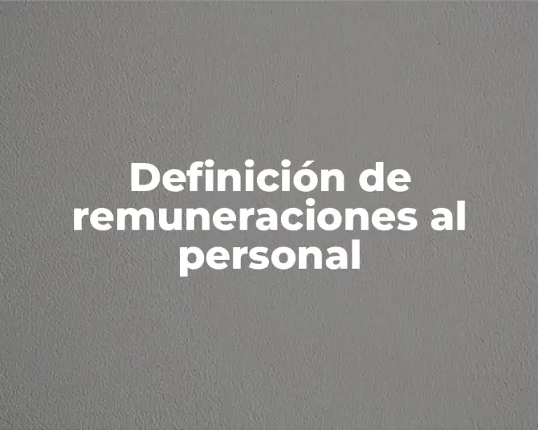 Definición de remuneraciones al personal