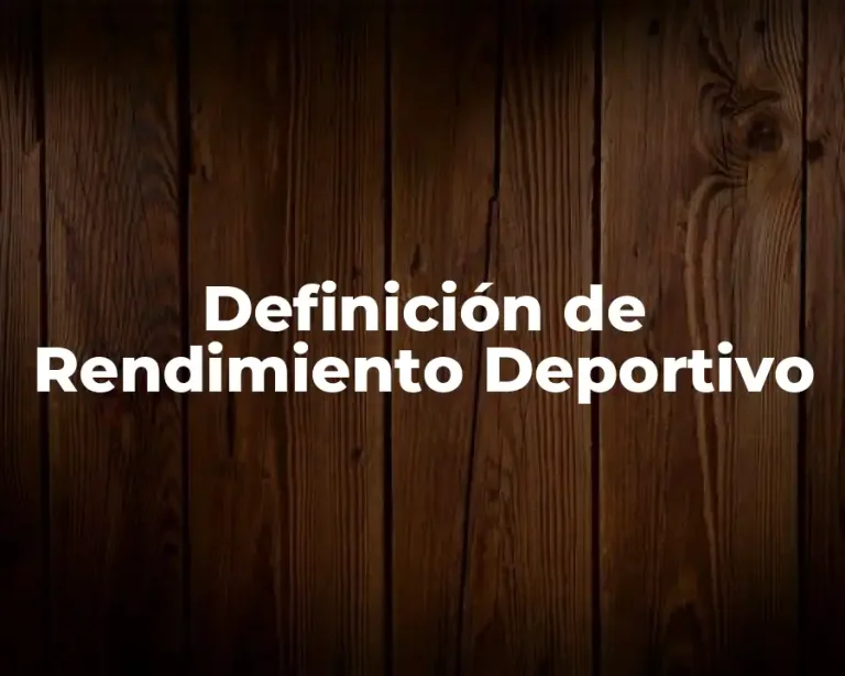 Definición de Rendimiento Deportivo