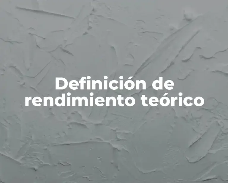 Definición de rendimiento teórico