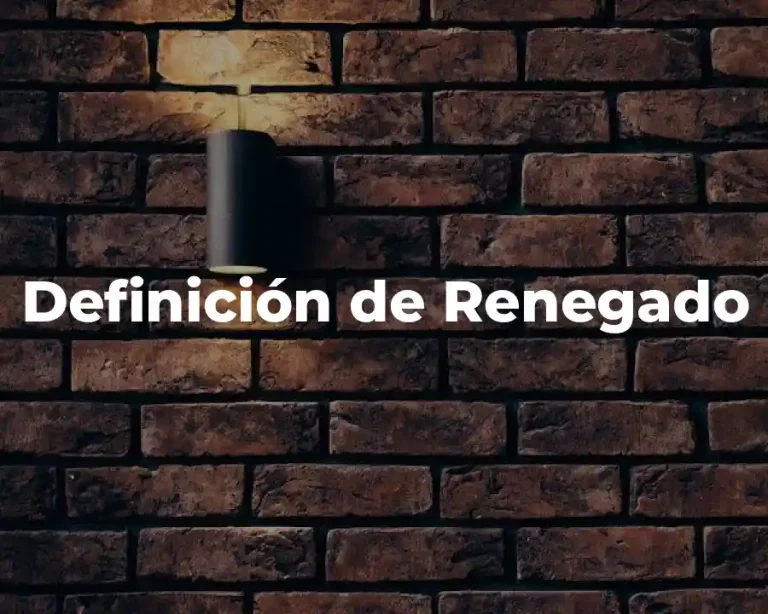 Definición de Renegado