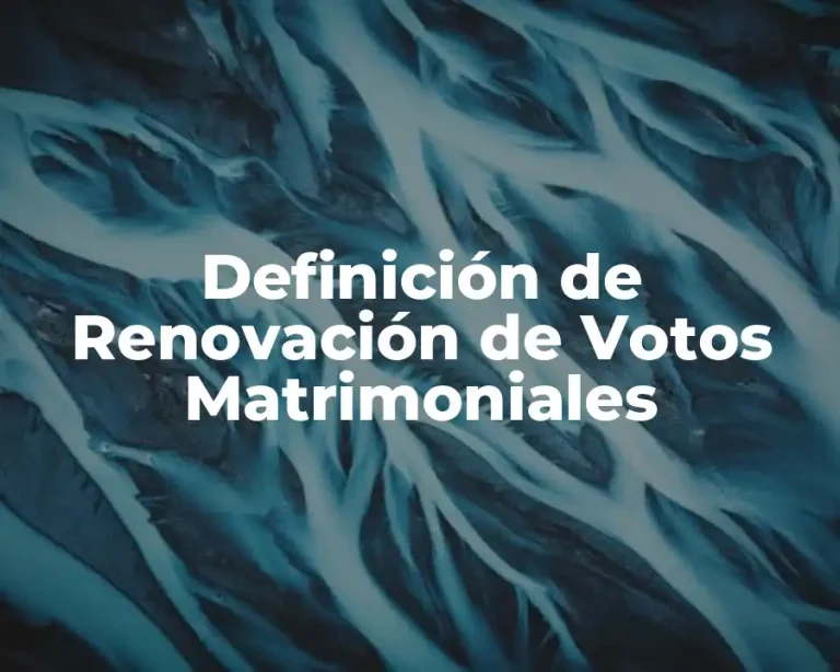 Definición de Renovación de Votos Matrimoniales