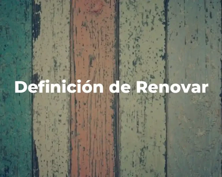 Definición de Renovar