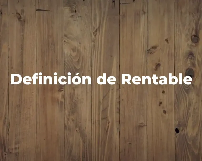 Definición de Rentable