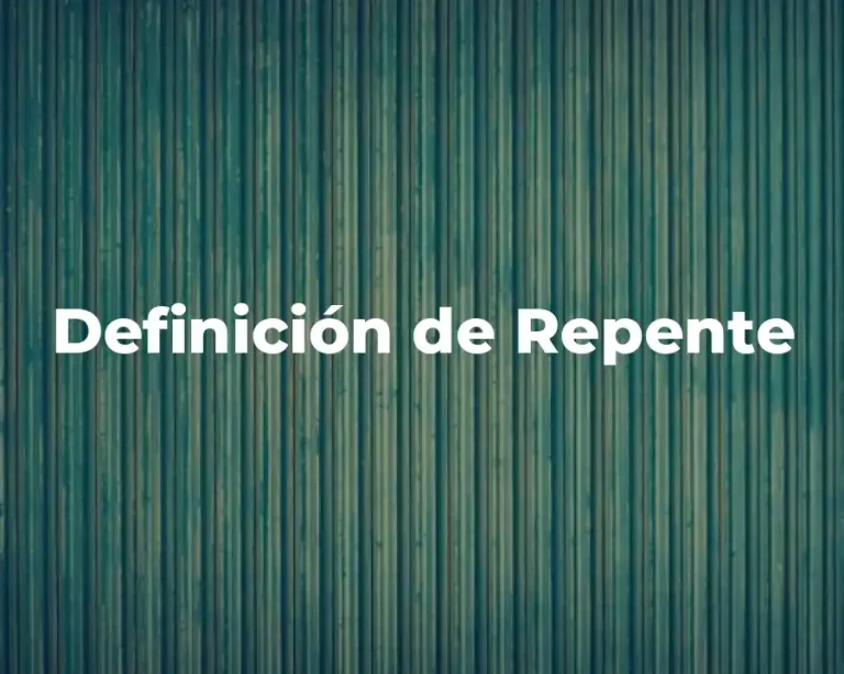 Definición de Repente