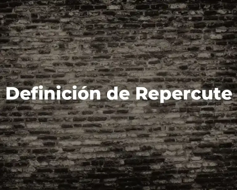 Definición de Repercute