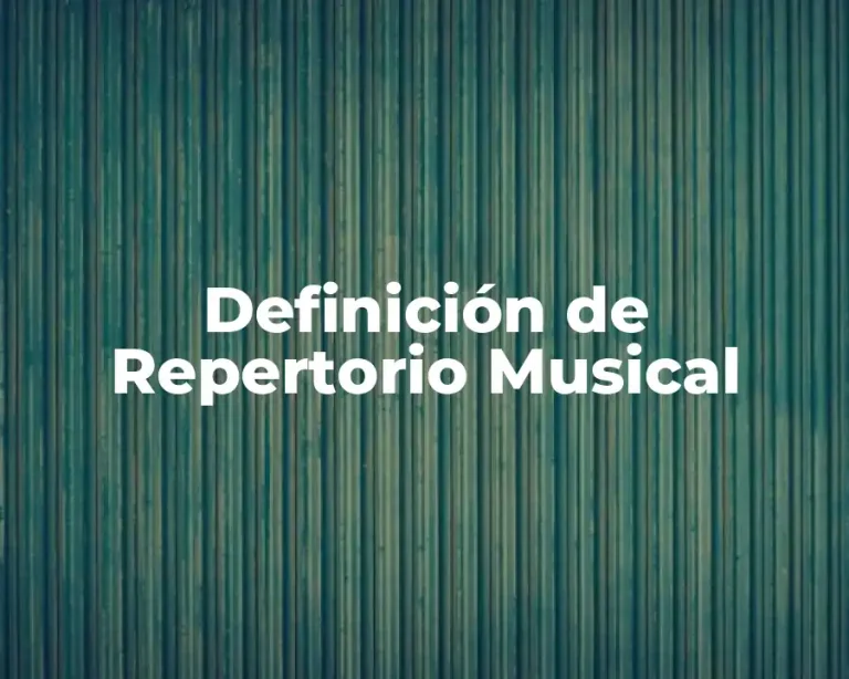 Definición de Repertorio Musical