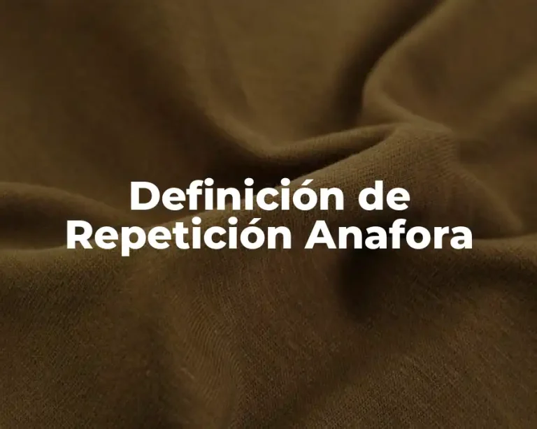 Definición de Repetición Anafora