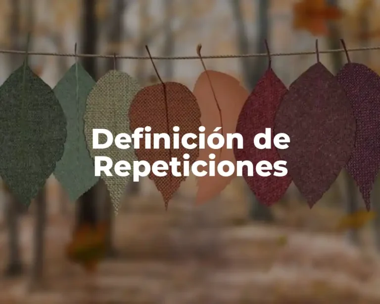 Definición de Repeticiones