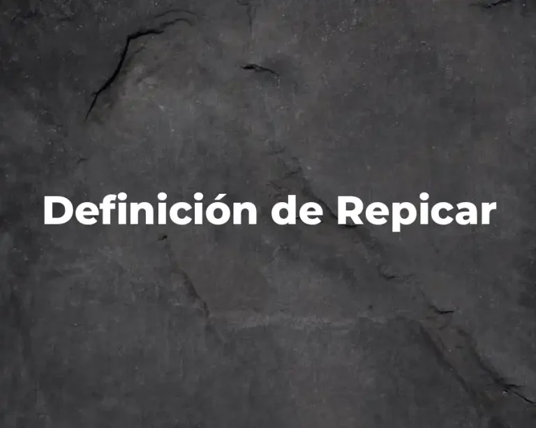 Definición de Repicar