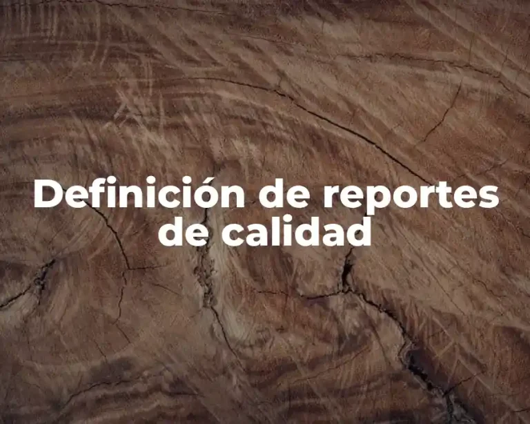 Definición de reportes de calidad