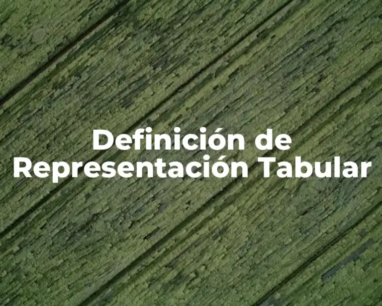 Definición de Representación Tabular