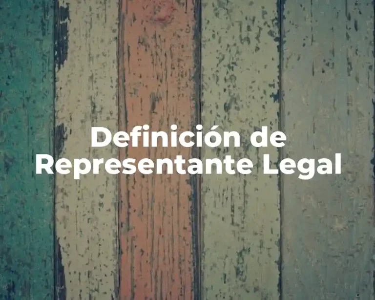 Definición de Representante Legal