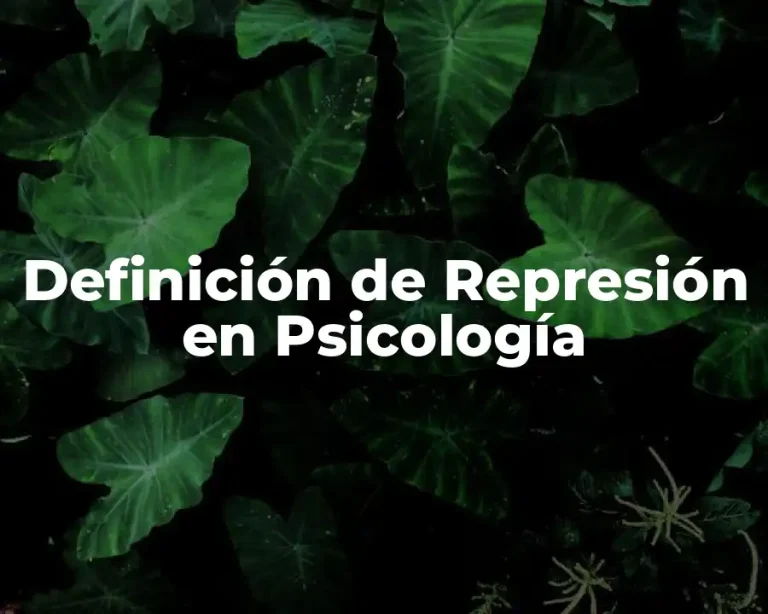 Definición de Represión en Psicología