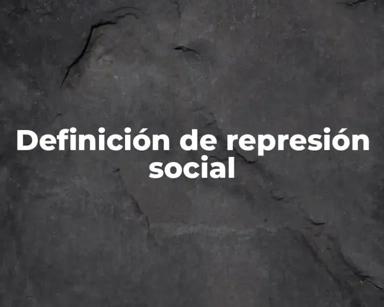 Definición de represión social