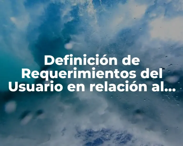 Definición de Requerimientos del Usuario en relación al Soporte
