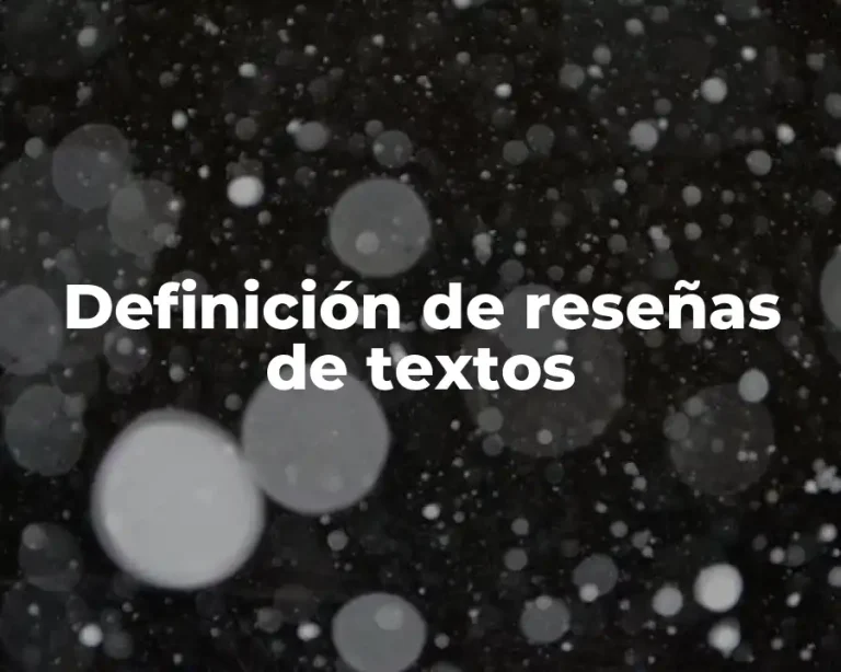Definición de reseñas de textos