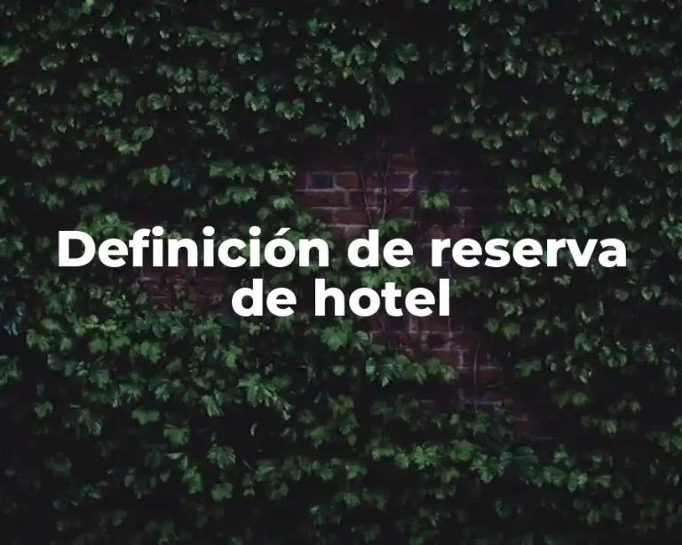 Definición de reserva de hotel