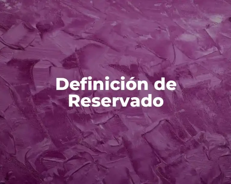 Definición de Reservado