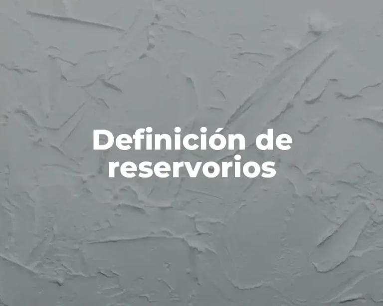 Definición de reservorios
