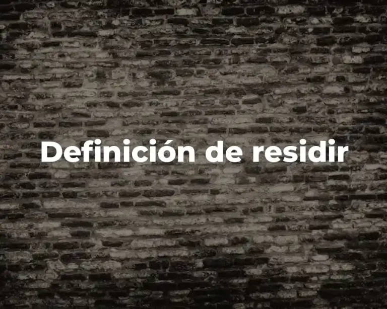 Definición de residir