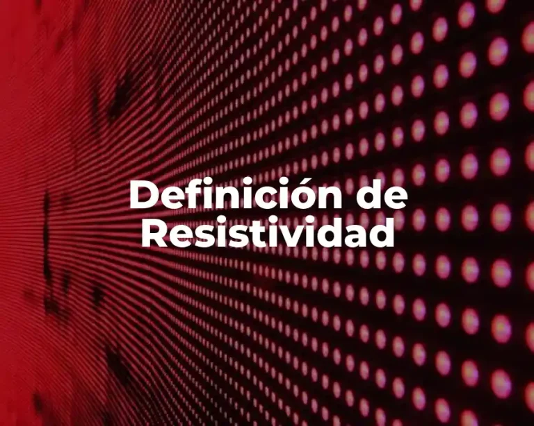 Definición de Resistividad