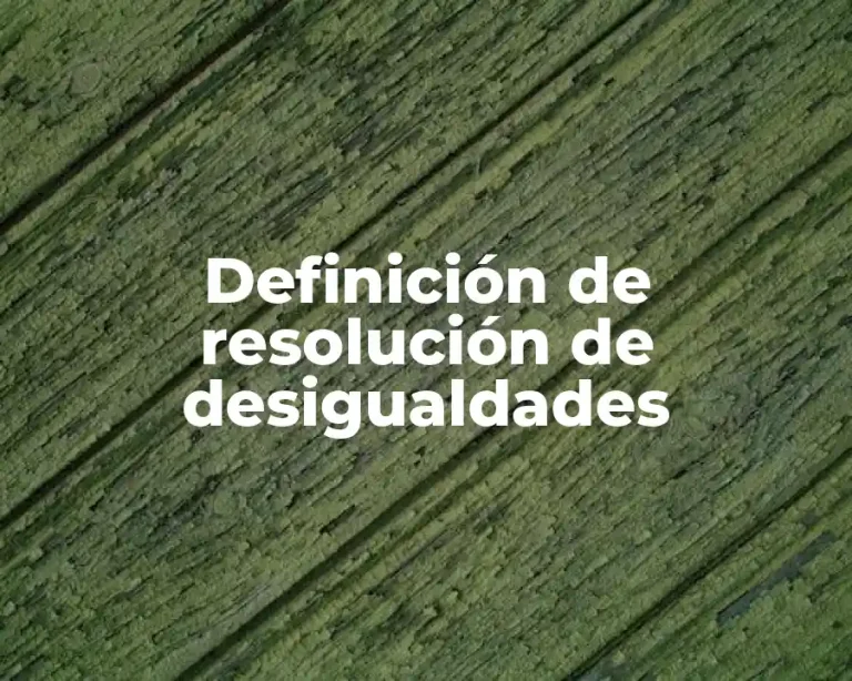 Definición de resolución de desigualdades