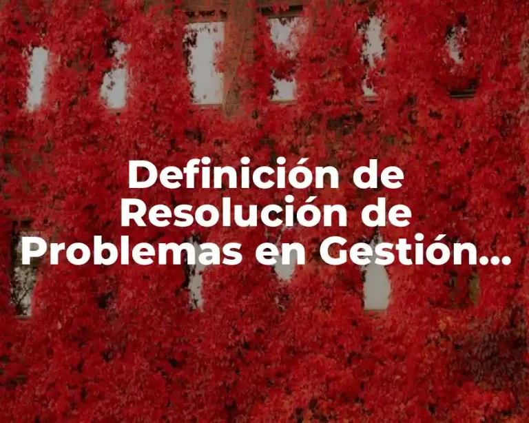Definición de Resolución de Problemas en Gestión del Conocimiento