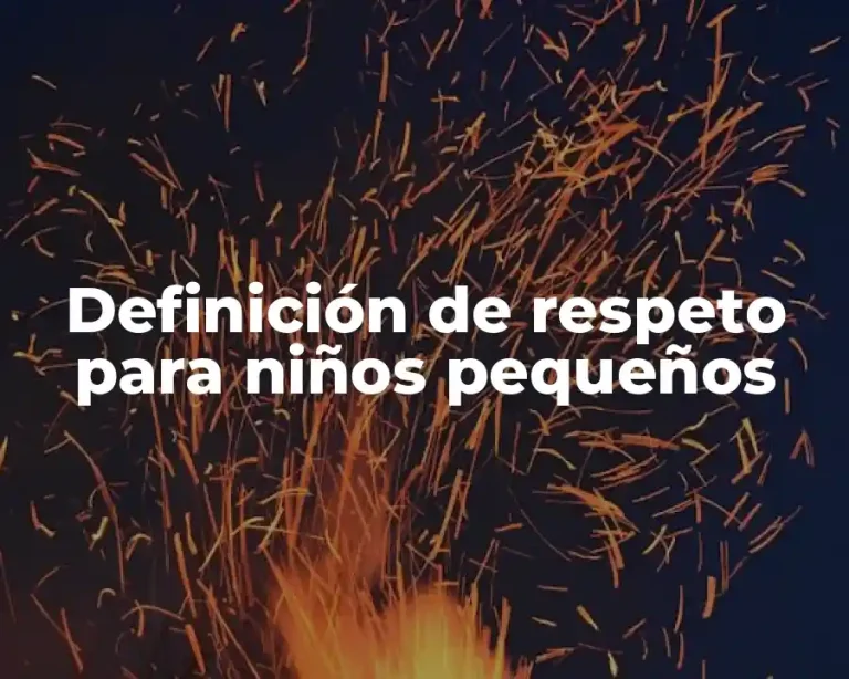 Definición de respeto para niños pequeños