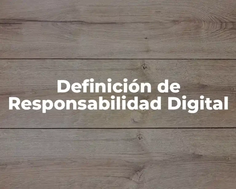 Definición de Responsabilidad Digital