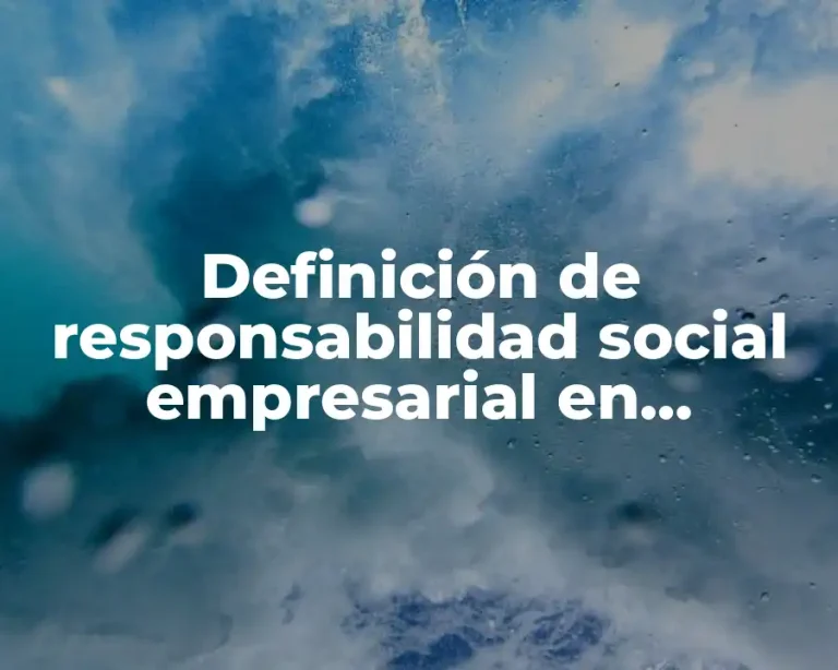 Definición de responsabilidad social empresarial en Honduras