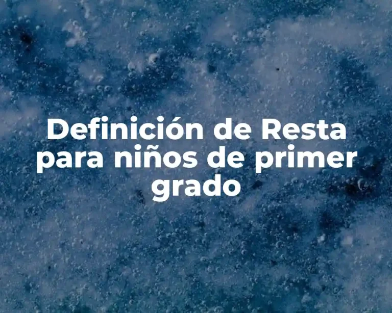 Definición de Resta para niños de primer grado