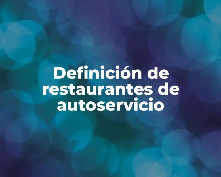 Definición de restaurantes de autoservicio