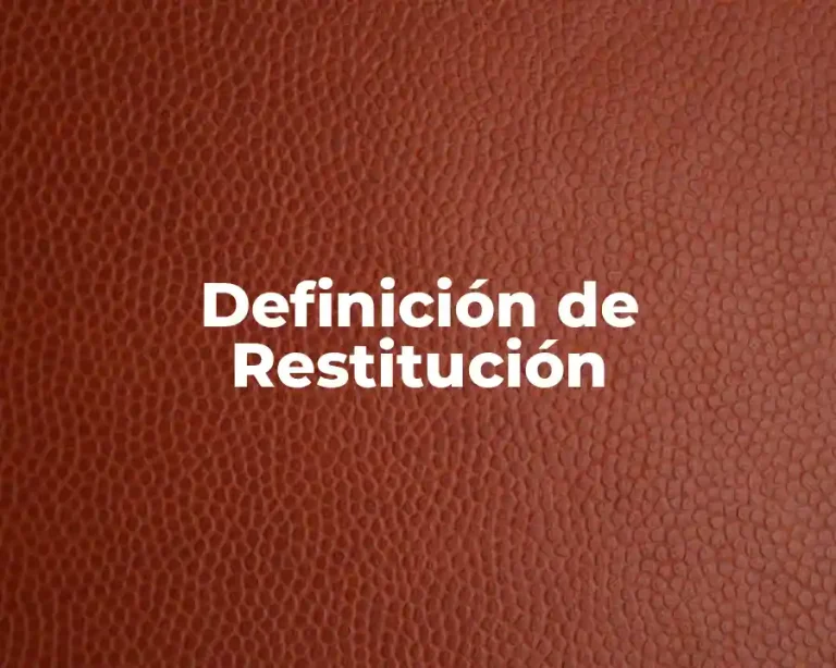 Definición de Restitución