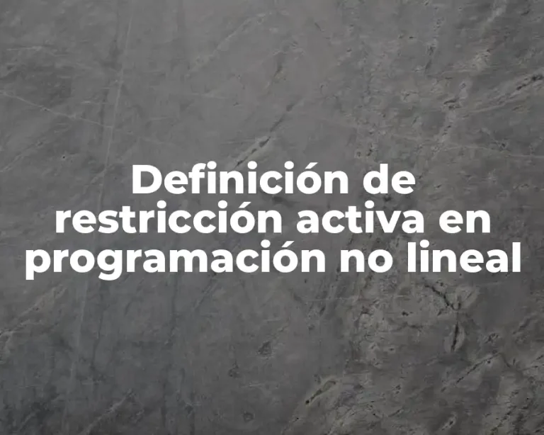 Definición de restricción activa en programación no lineal