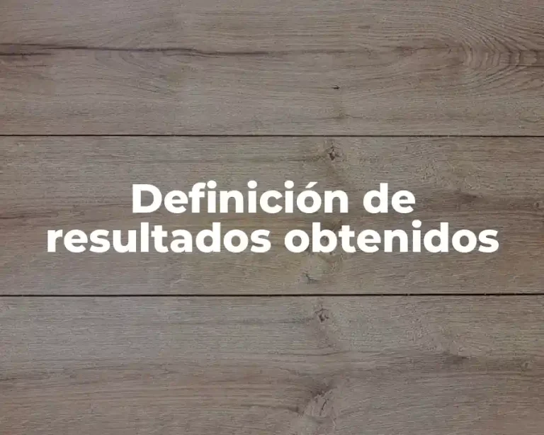 Definición de resultados obtenidos